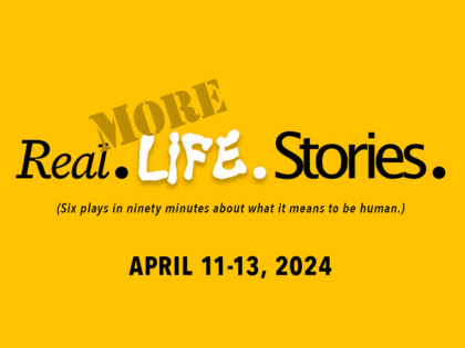 Real. More Life. Stories. event graphic