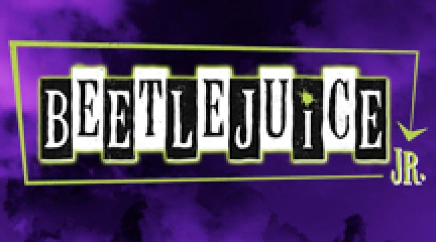 https://cpiofullstackpoc-sitetest.sperlingdev.com/wp-content/uploads/2025/02/BeetlejuiceJr-BLOCK-web-1.jpg